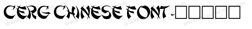 CERG Chinese Font字体转换